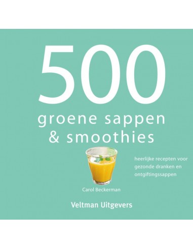 Boek - 500 Groene Sappen en Smoothies -